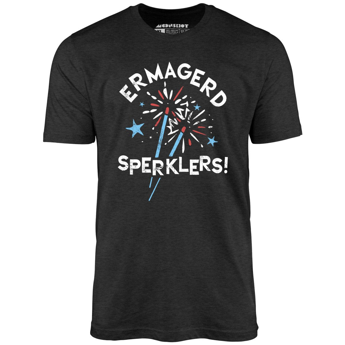 Ermagerd Sperklers! - Unisex