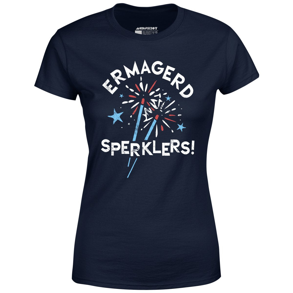 Ermagerd Sperklers! - Women's