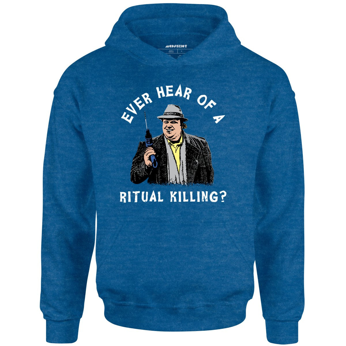 Ever Hear of a Ritual Killing? - Unisex