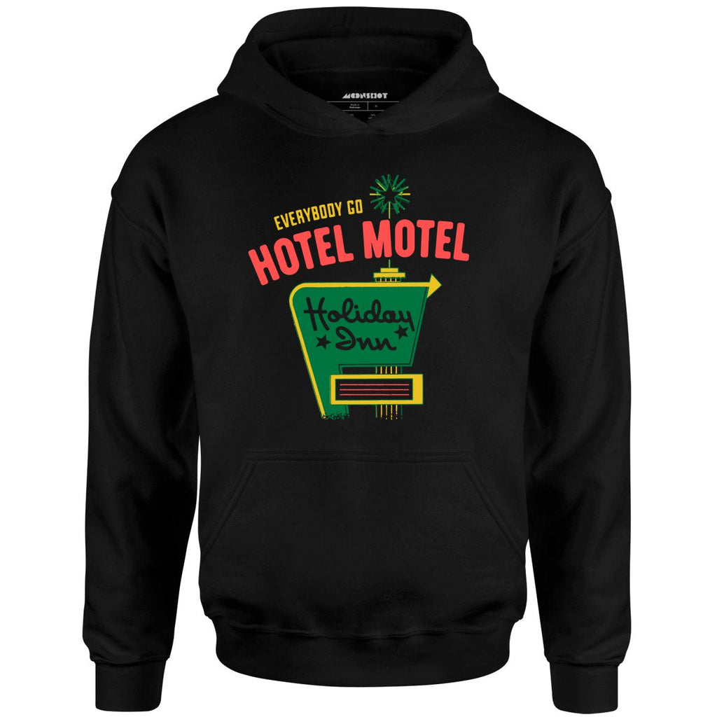 Everybody Go Hotel, Motel, Holiday Inn - Unisex