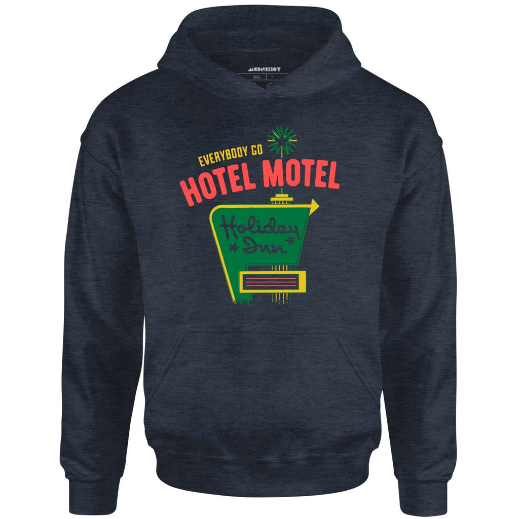 Everybody Go Hotel, Motel, Holiday Inn - Unisex