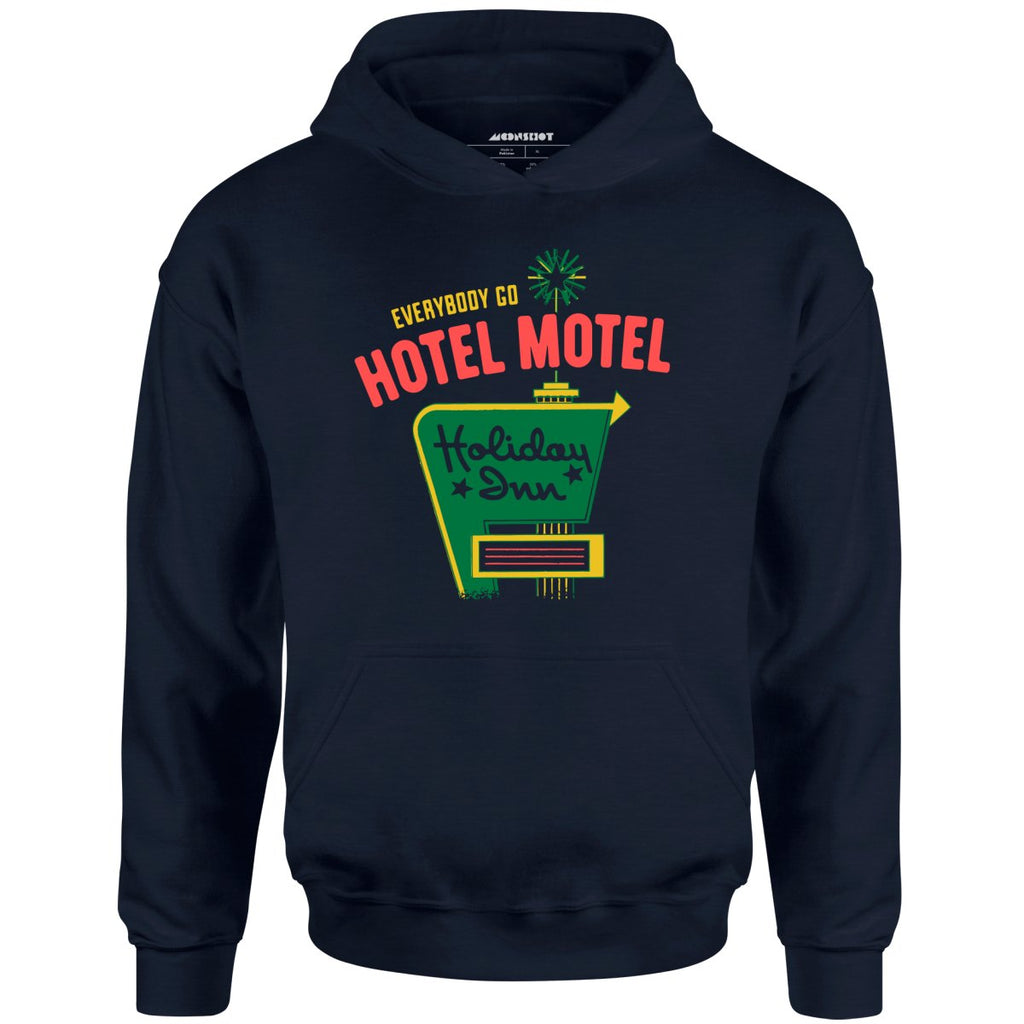 Everybody Go Hotel, Motel, Holiday Inn - Unisex
