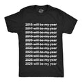 2026 Will Be My Year Men's T Shirt