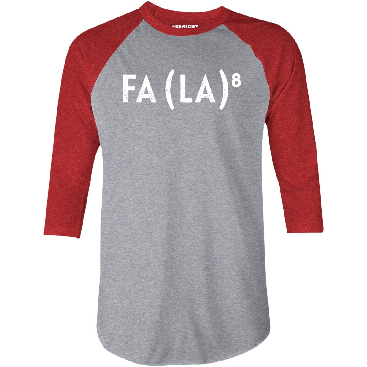 Fa La to the 8th - 3/4 Sleeve Raglan