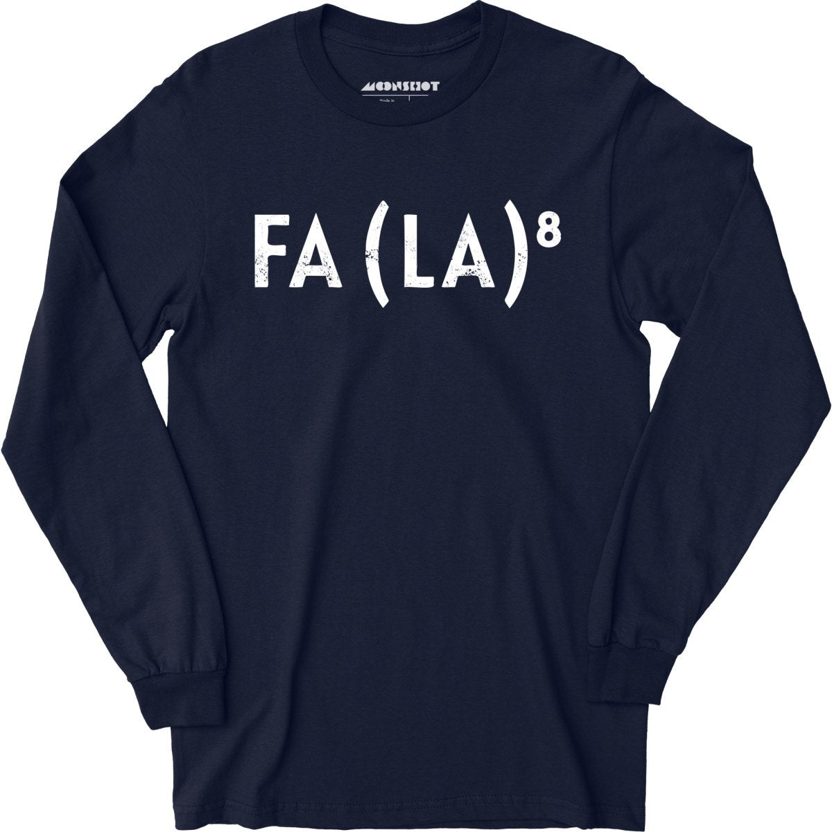Fa La to the 8th - Long Sleeve