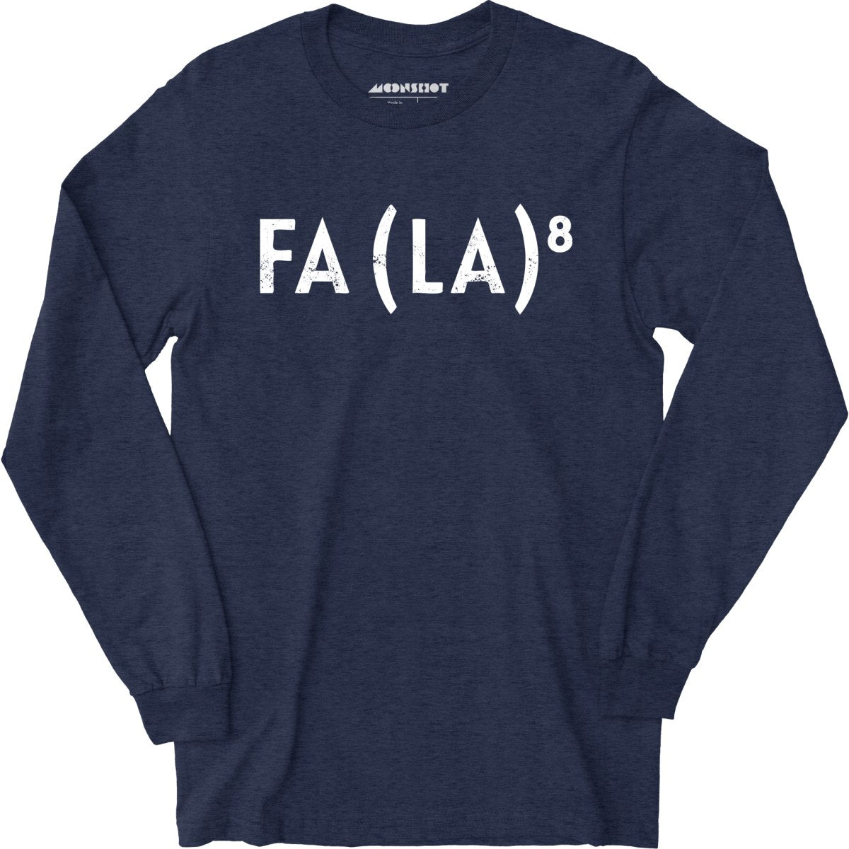 Fa La to the 8th - Long Sleeve