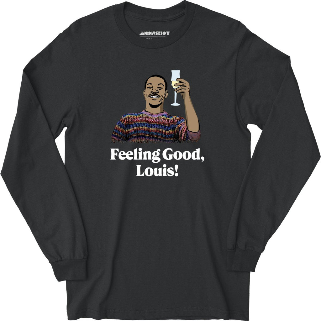 Feeling Good, Louis! - Long Sleeve