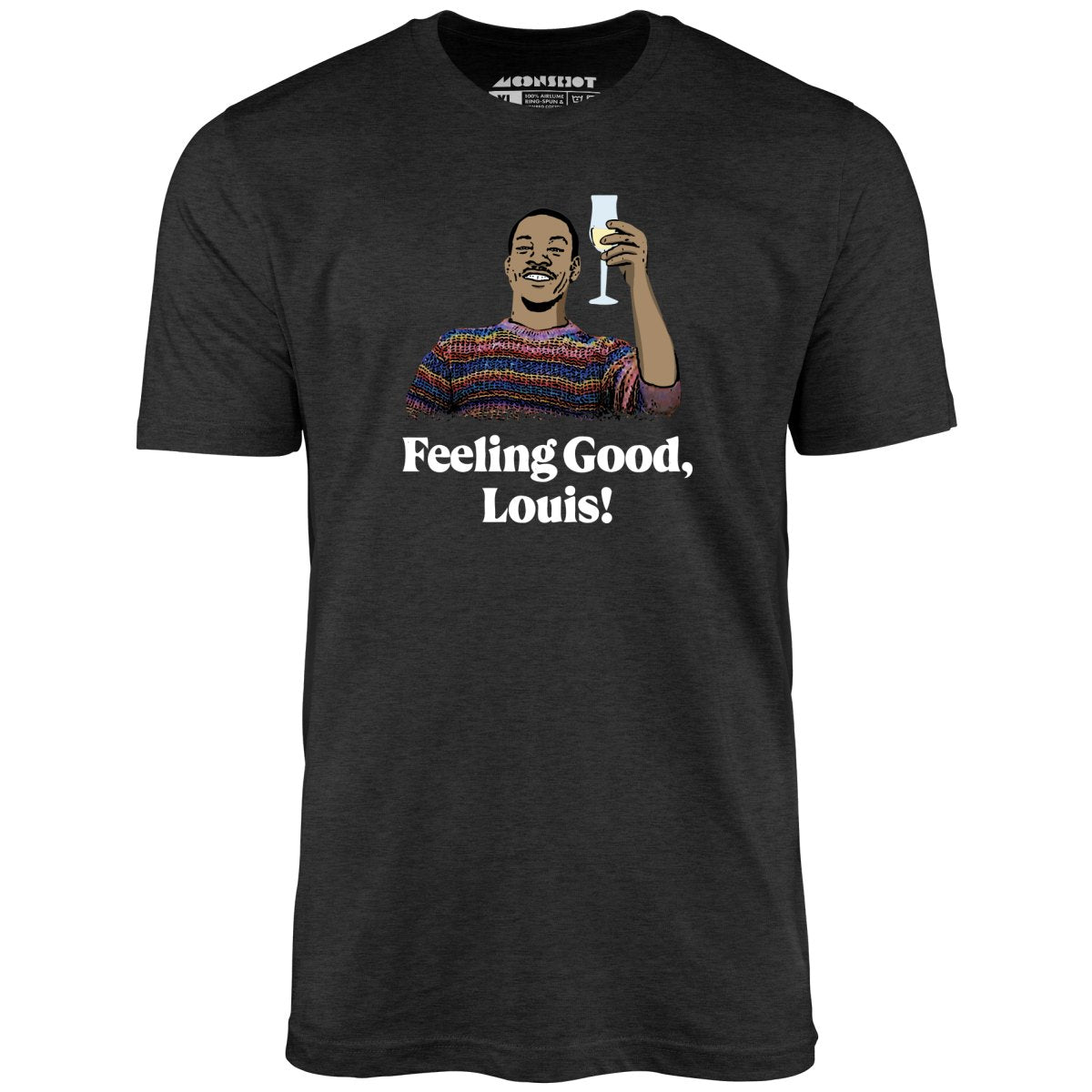Feeling Good, Louis! - Unisex