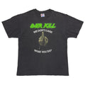 OVER KILL 1992 WHAT YOU SAY HANES LARGE 4657
