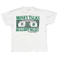 OLD & VINTAGE MONEY TALKS BULLSHIT WALKS DOLLAR BILL WHITE XL 5135