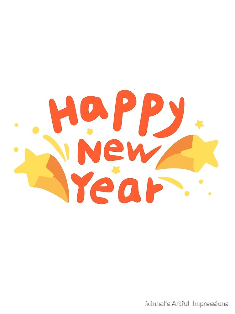 Happy New Year by Minhal's Artful  Impressions