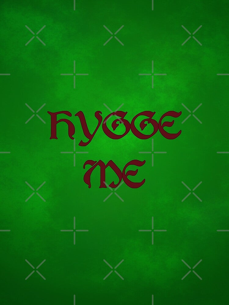 Hygge Me, a play on hug me - On Green by SolarCross
