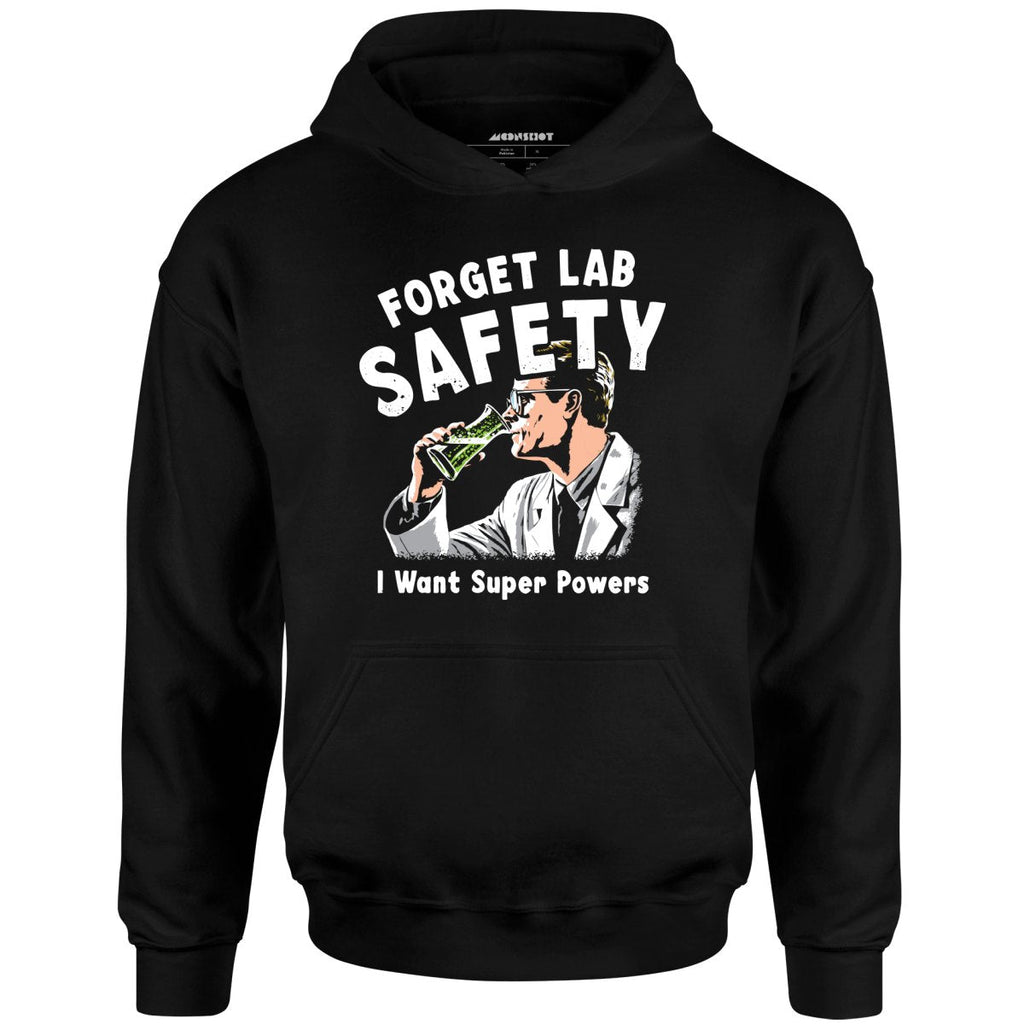 Forget Lab Safety - Unisex