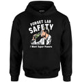 Forget Lab Safety - Unisex