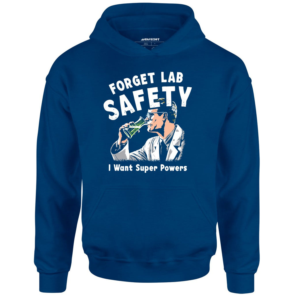 Forget Lab Safety - Unisex