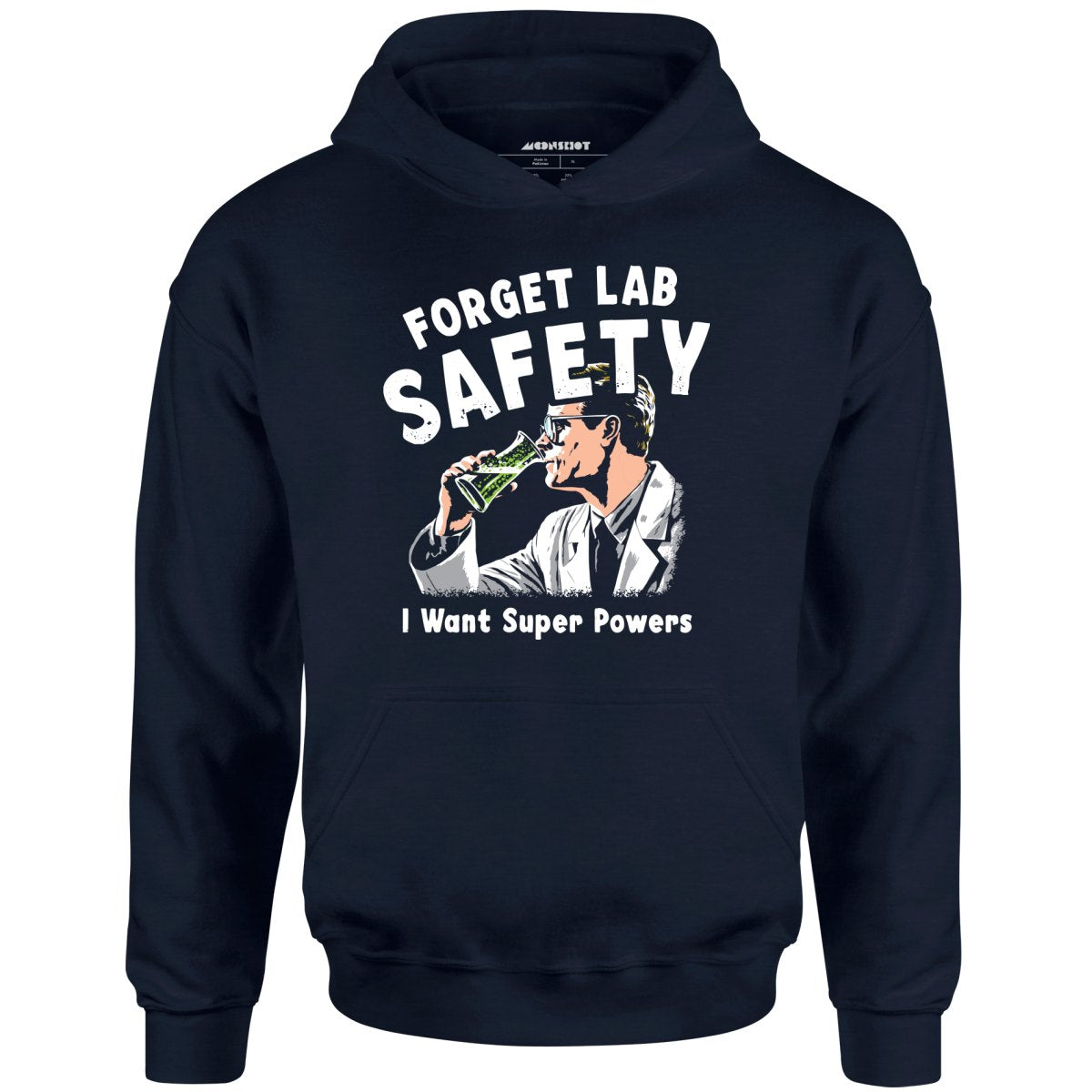 Forget Lab Safety - Unisex
