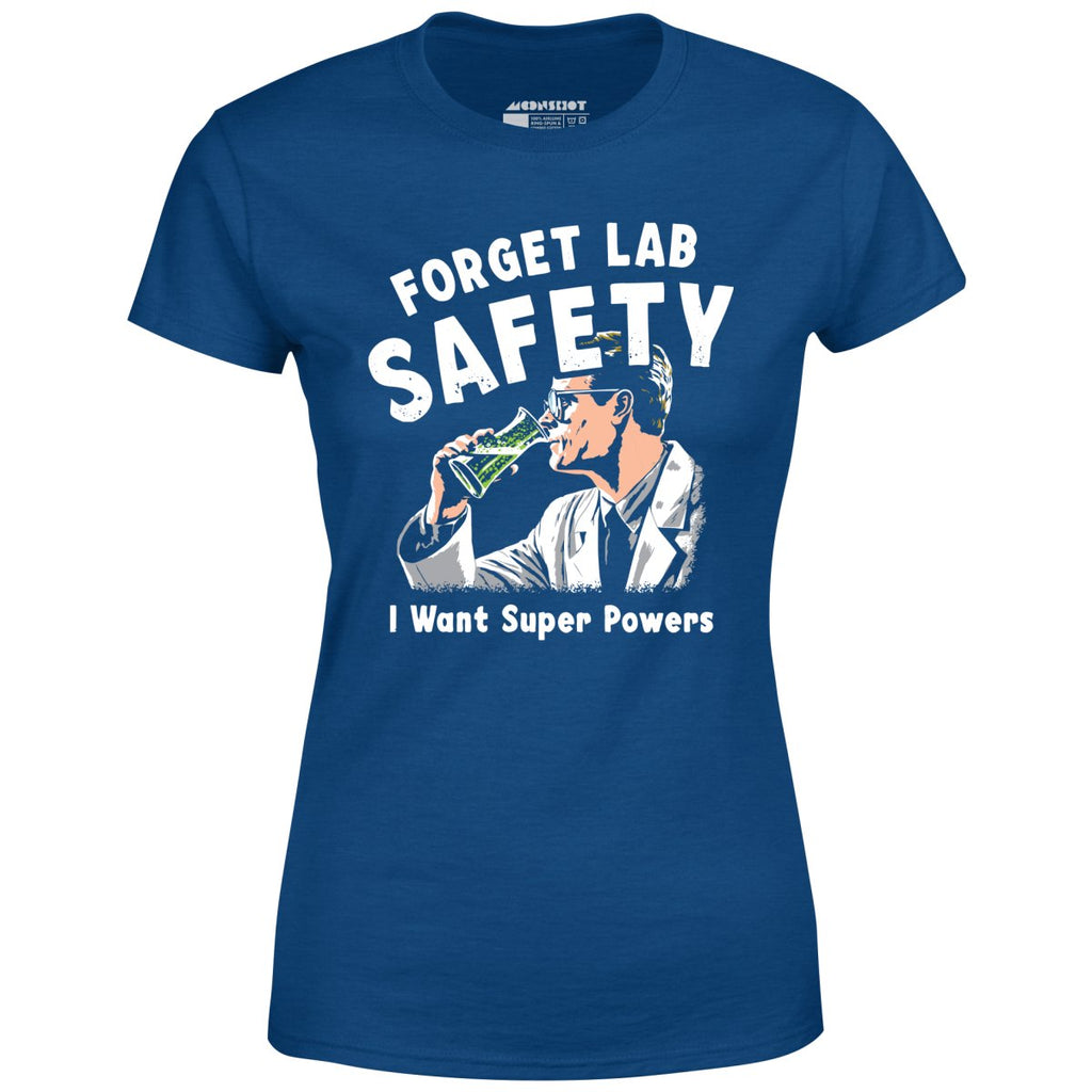 Forget Lab Safety - Women's