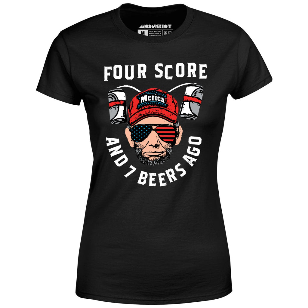 Four Score and 7 Beers Ago - Women's