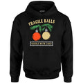 Fragile Balls Handle With Care - Unisex