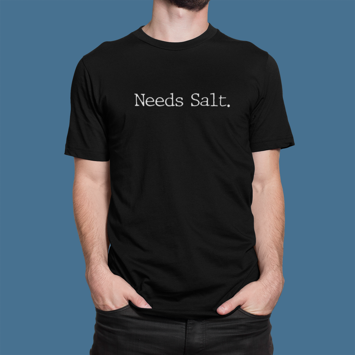 Needs Salt Chef Tee