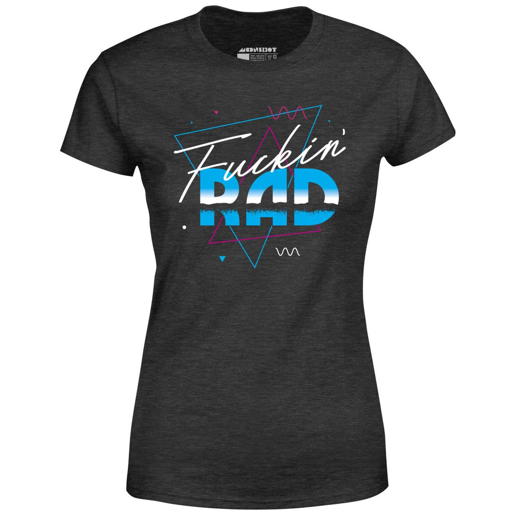 Fuckin' Rad - Women's