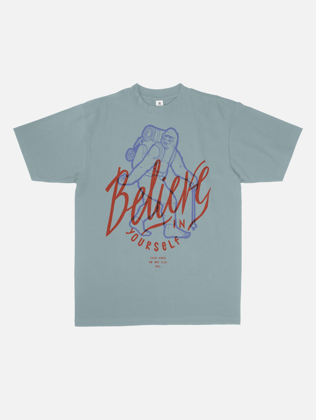 Funny Bigfoot Believe in Yourself Graphic Tee