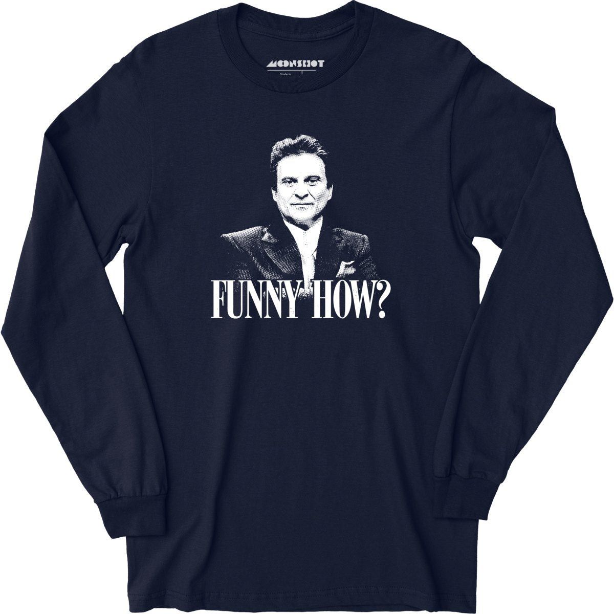 Funny How? - Long Sleeve