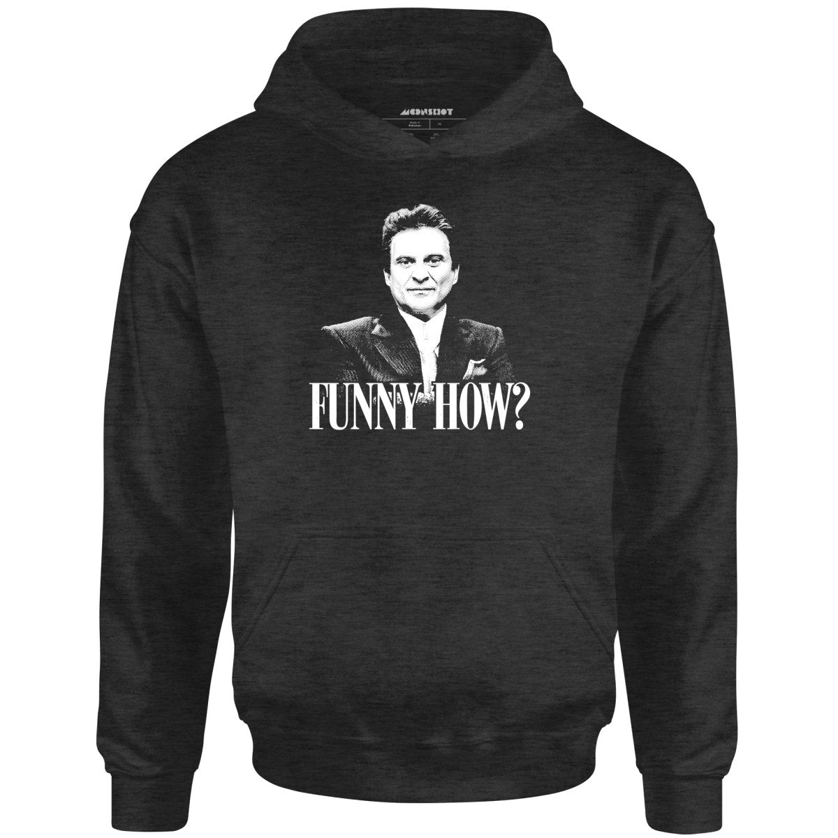 Funny How? - Unisex