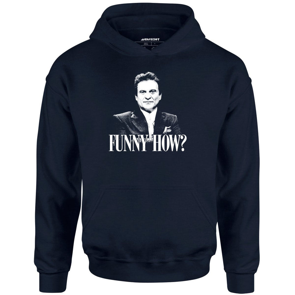 Funny How? - Unisex