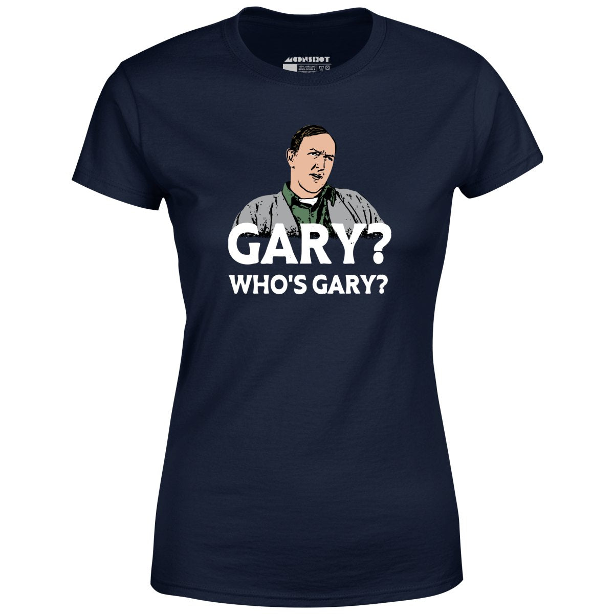 Gary? Who's Gary? - Women's
