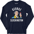 George Sloshington - Long Sleeve