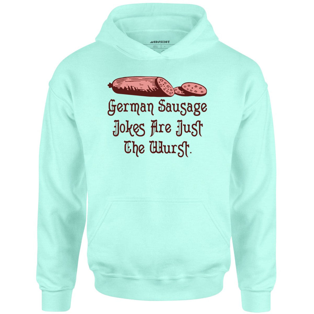 German Sausage Jokes Are Just The Wurst - Unisex