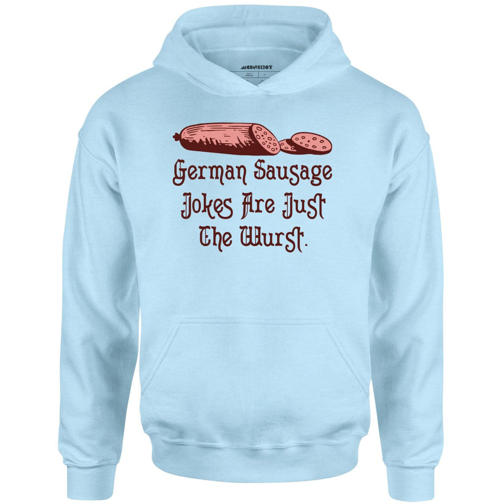 German Sausage Jokes Are Just The Wurst - Unisex