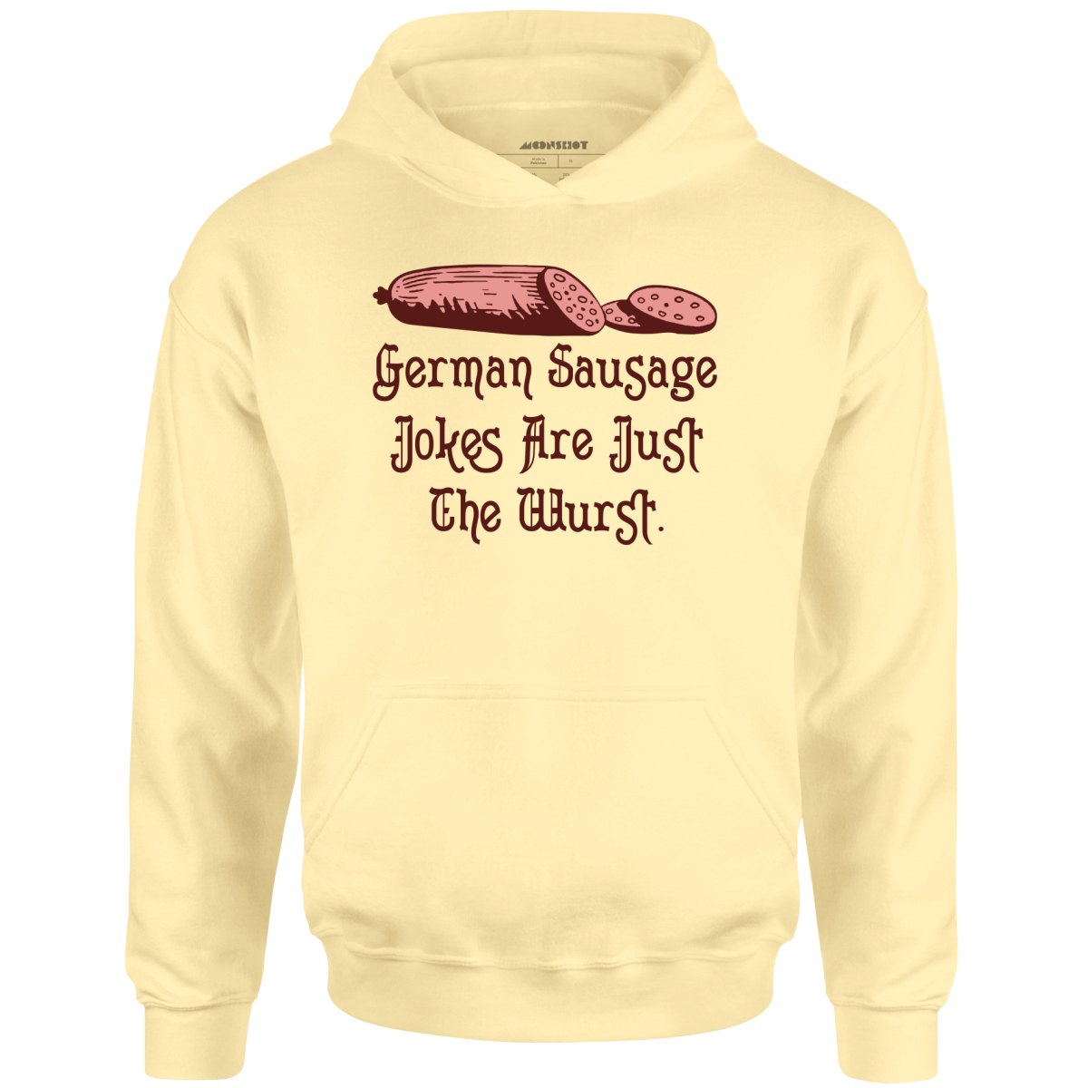 German Sausage Jokes Are Just The Wurst - Unisex