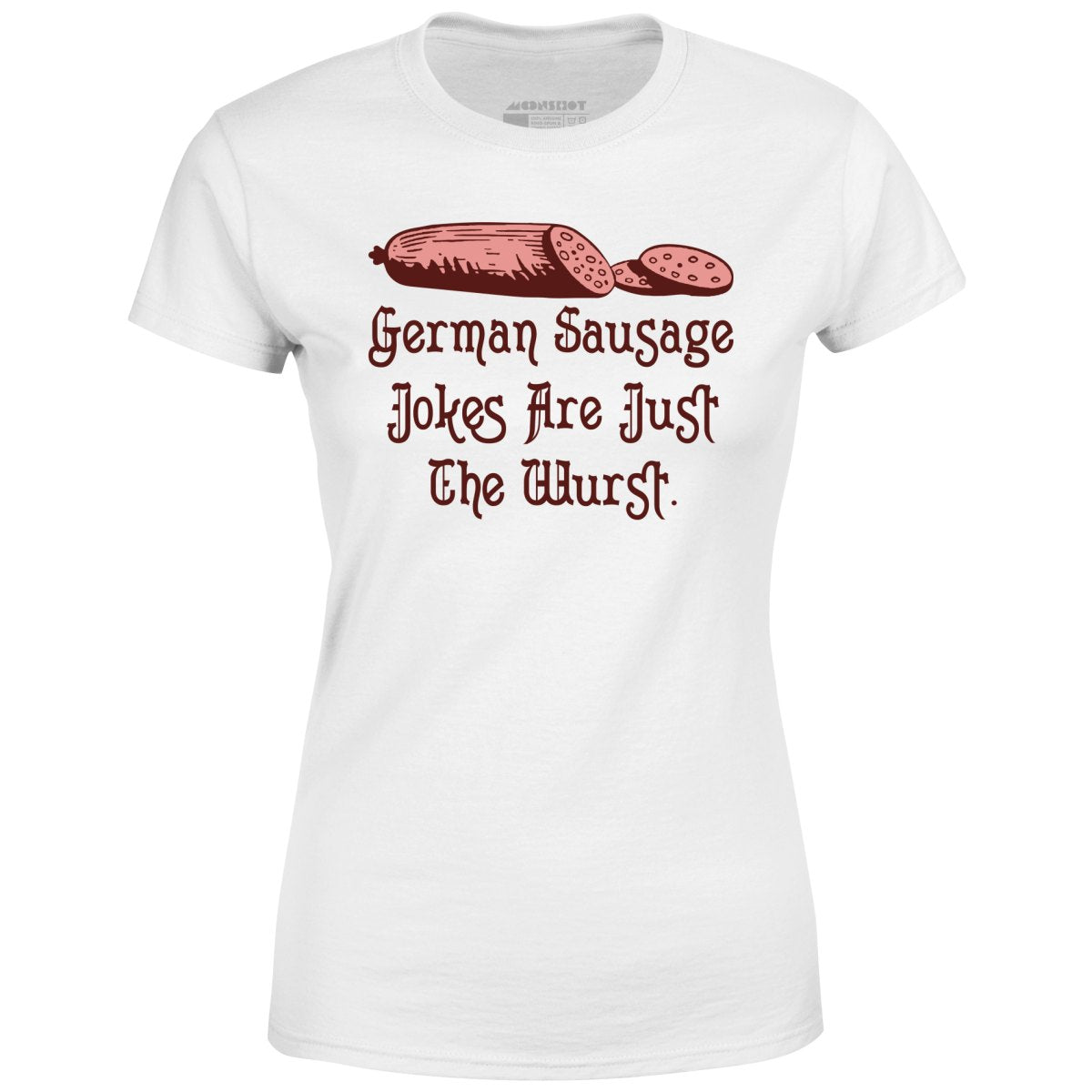 German Sausage Jokes Are Just The Wurst - Women's
