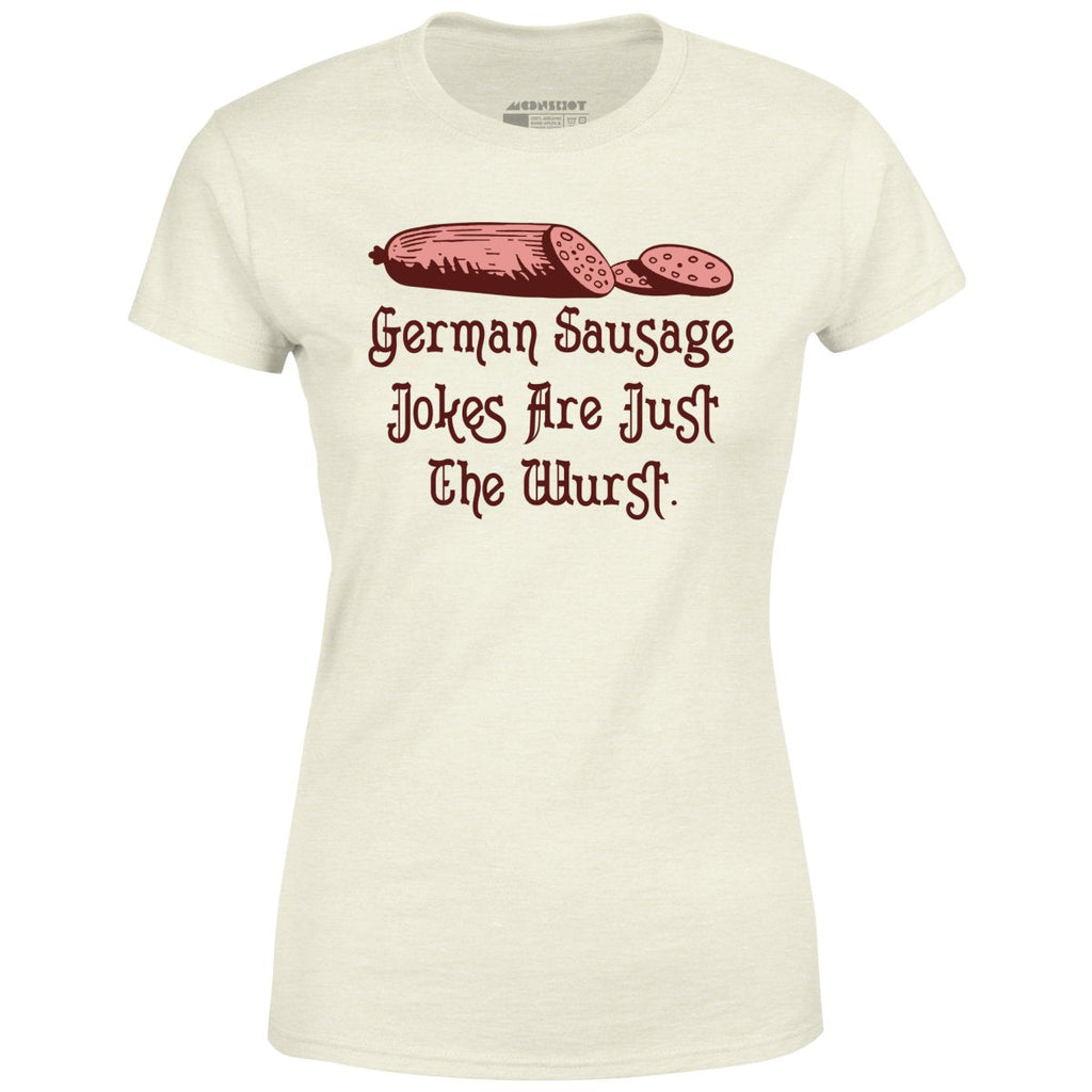 German Sausage Jokes Are Just The Wurst - Women's