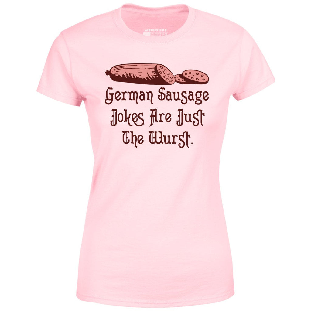 German Sausage Jokes Are Just The Wurst - Women's