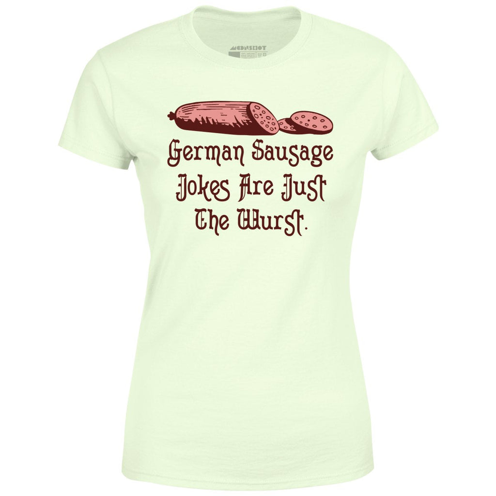 German Sausage Jokes Are Just The Wurst - Women's
