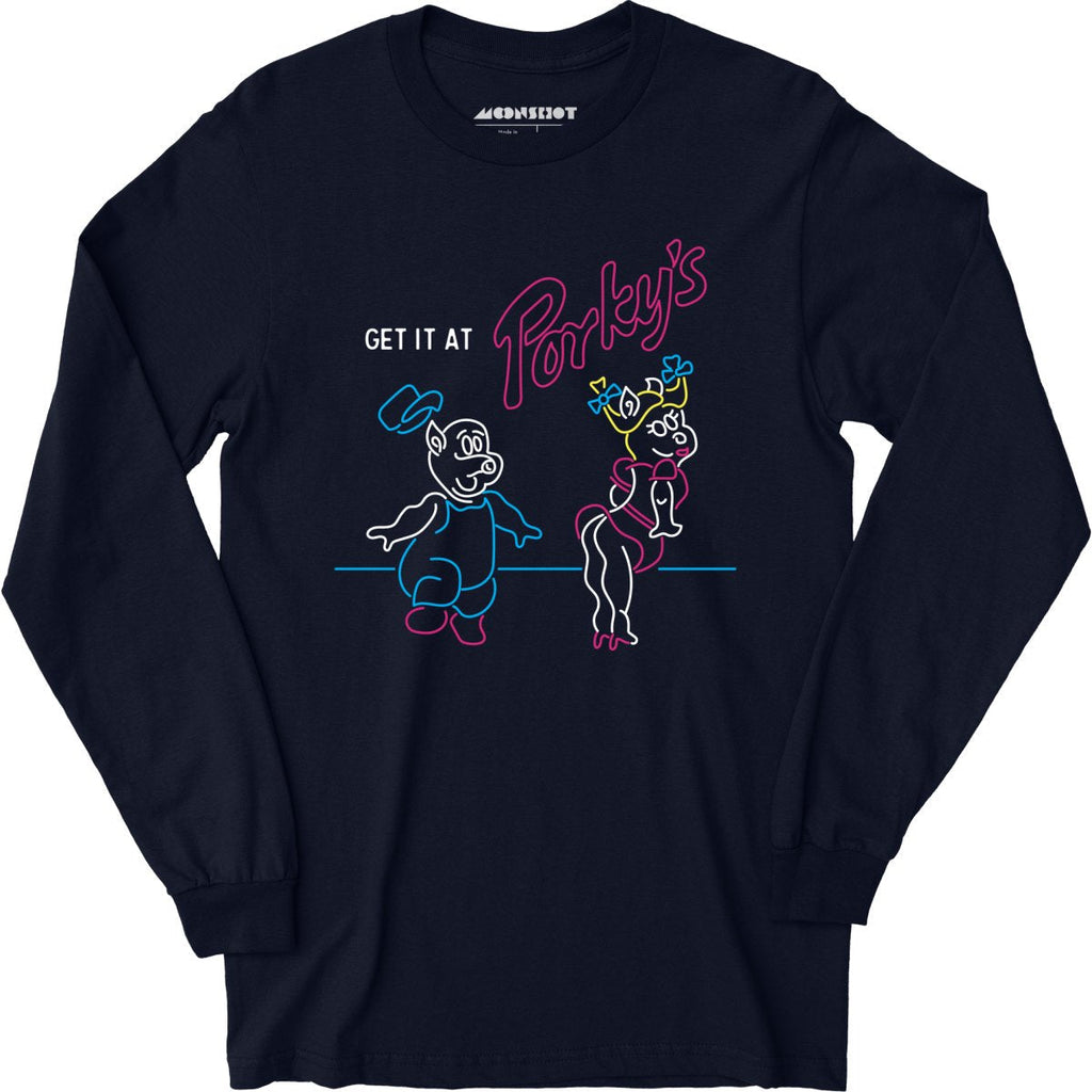 Get it At Porky's - Long Sleeve