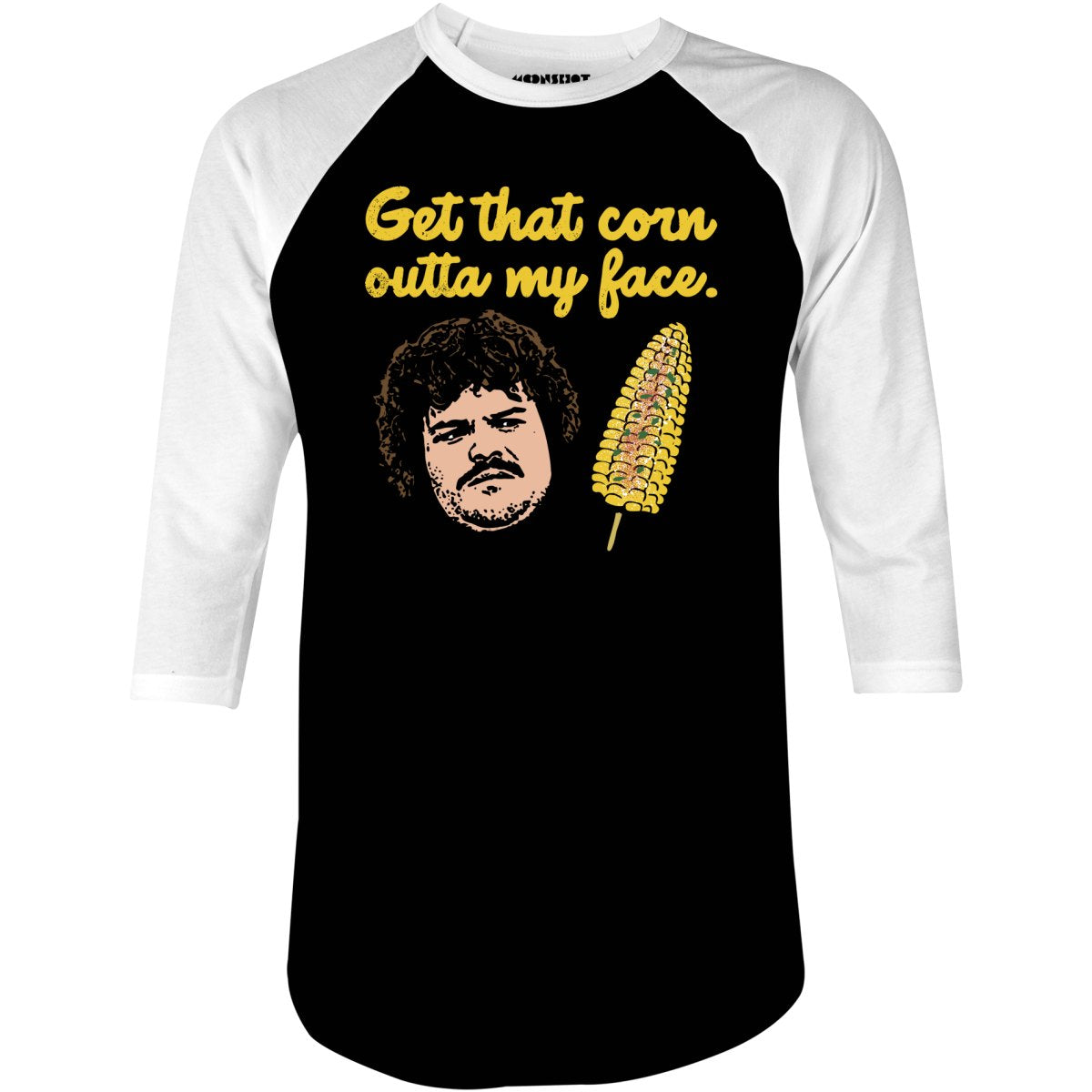 Get That Corn Outta My Face - 3/4 Sleeve Raglan