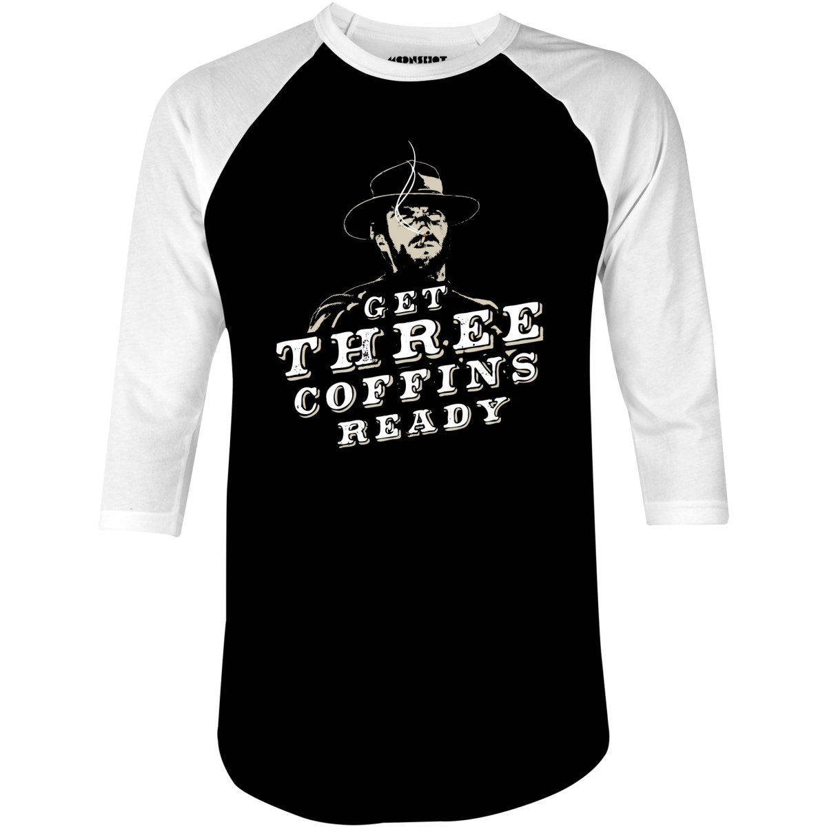 Get Three Coffins Ready - 3/4 Sleeve Raglan
