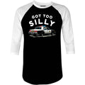 Got Too Silly - 3/4 Sleeve Raglan