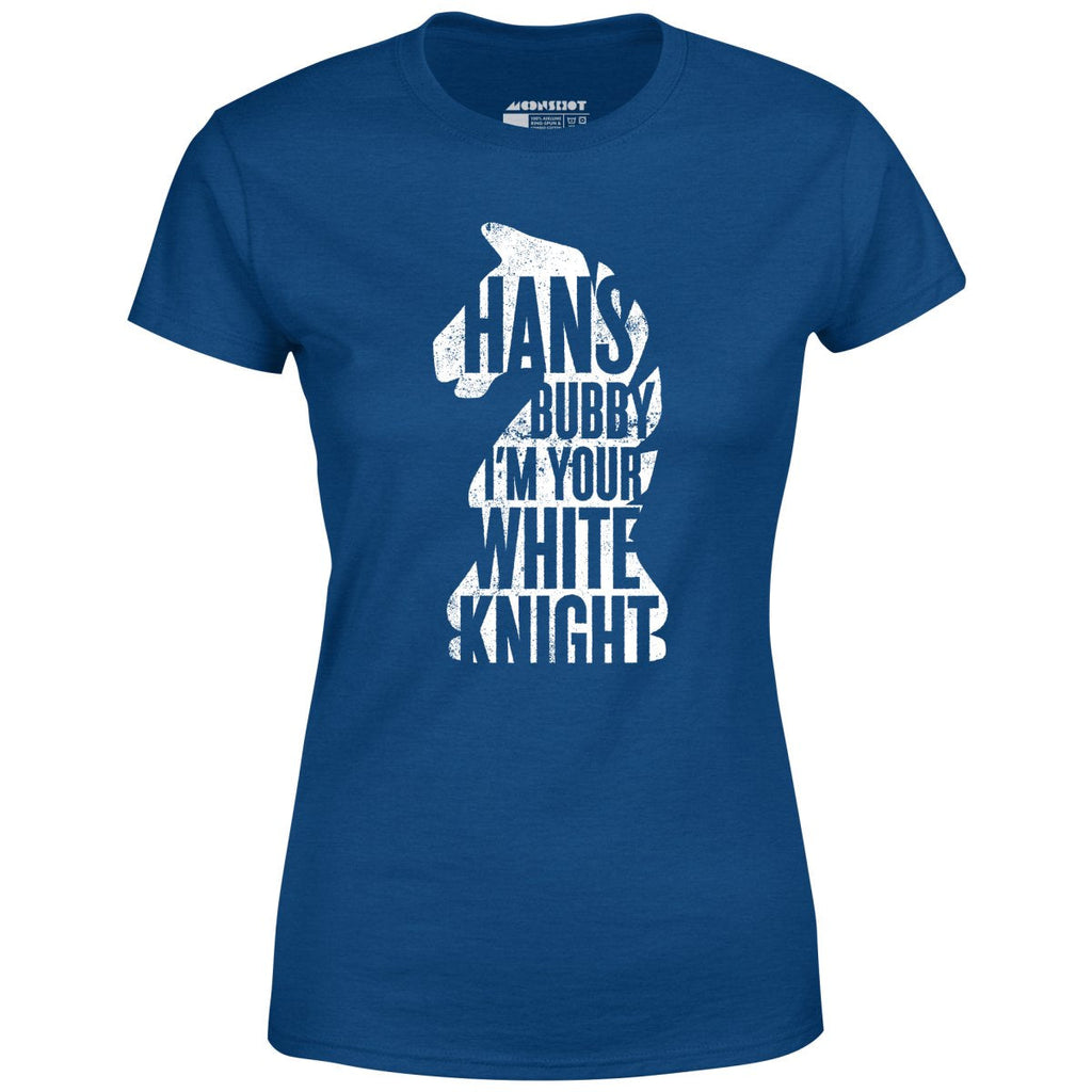 Hans Bubby I'm Your White Knight - Women's