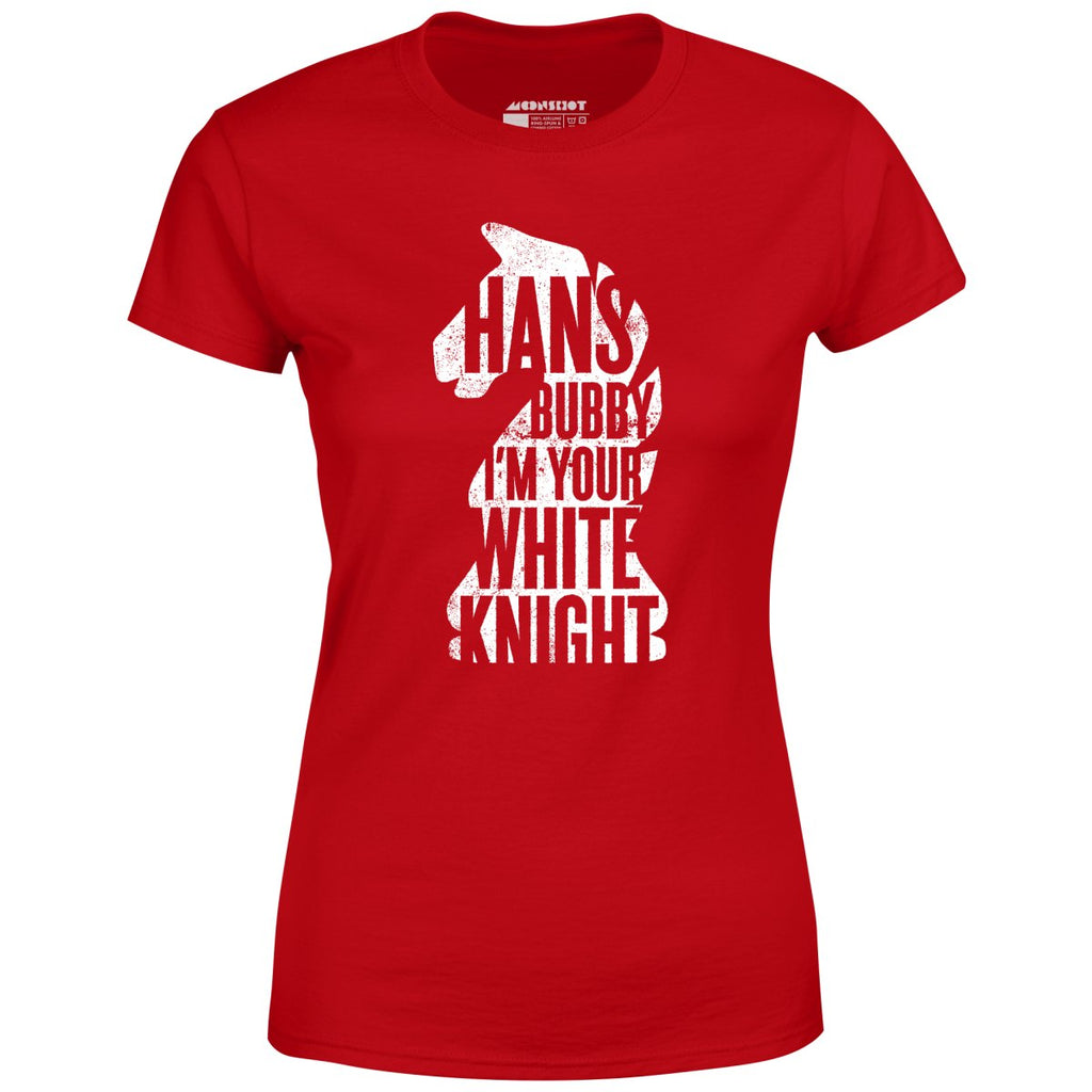 Hans Bubby I'm Your White Knight - Women's