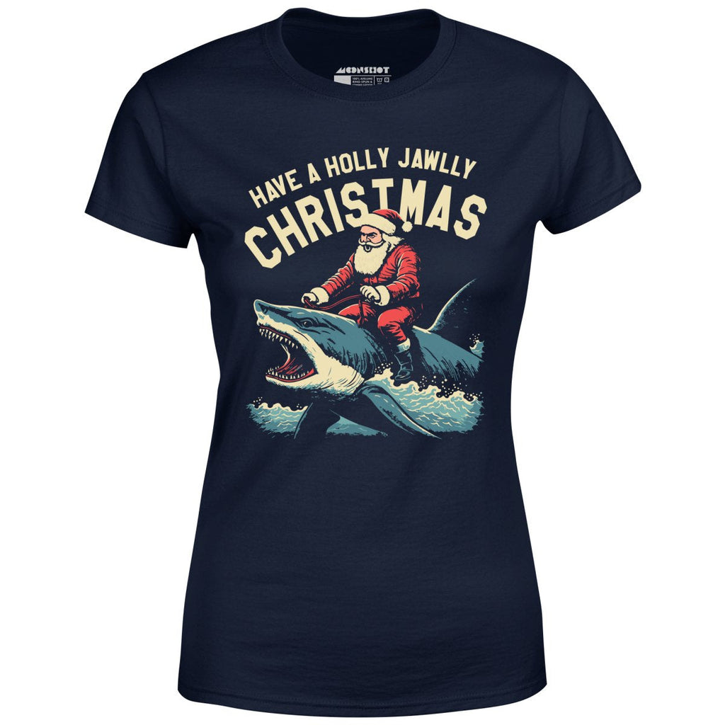 Have a Holly Jawlly Christmas - Women's