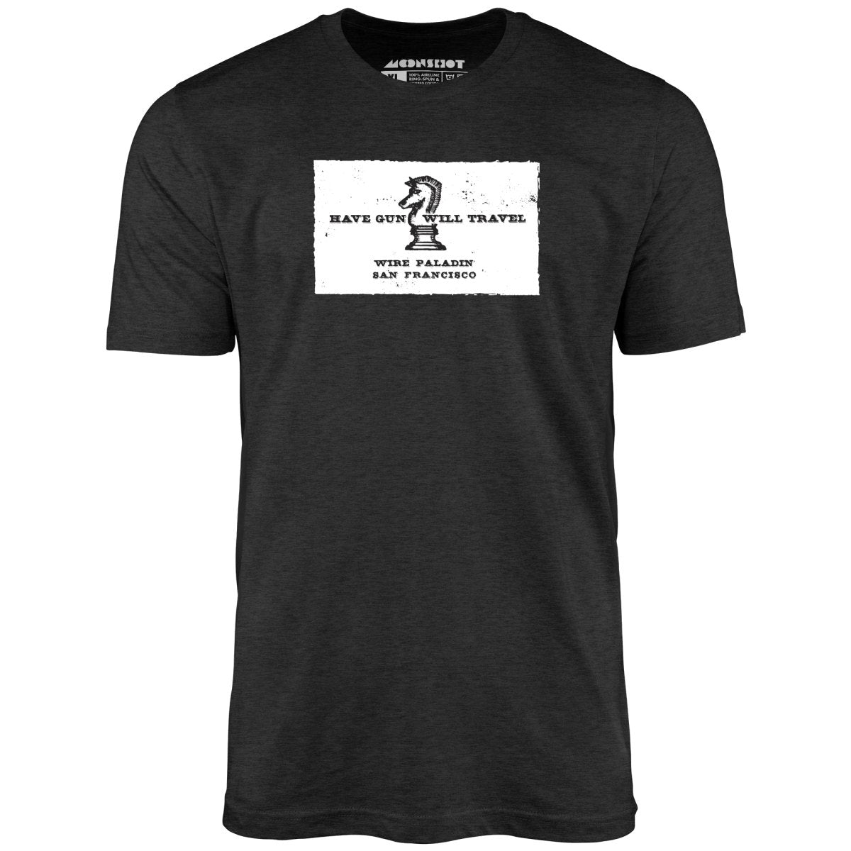Have Gun Will Travel - Unisex