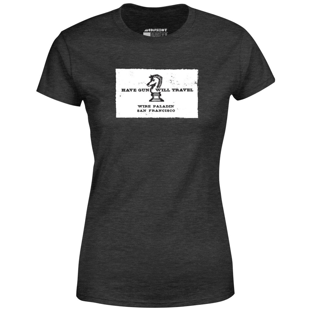 Have Gun Will Travel - Women's