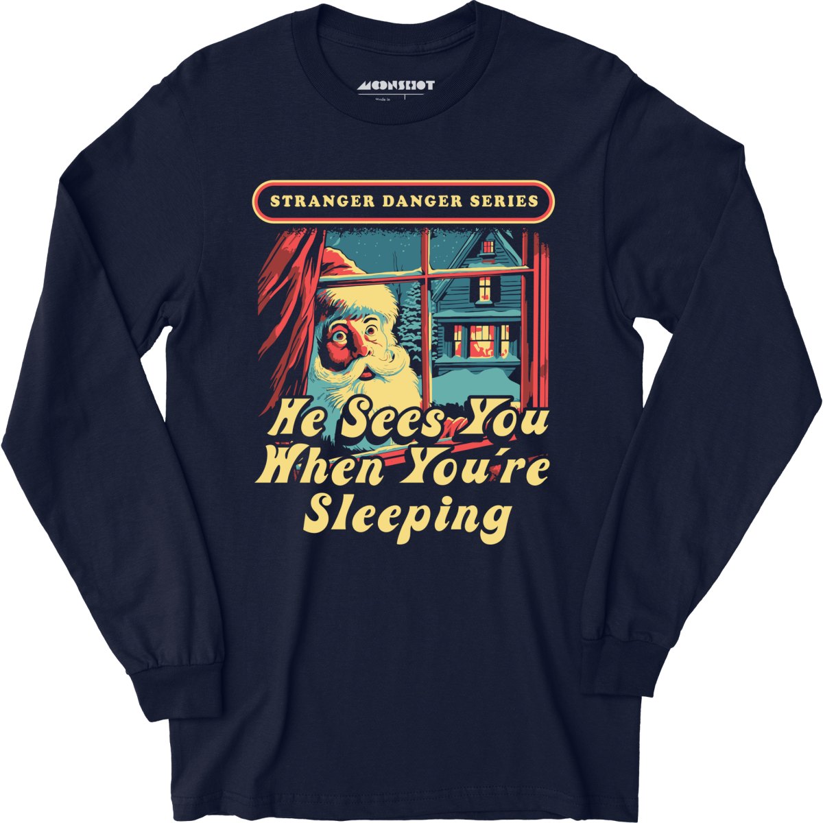 He Sees You When You're Sleeping - Long Sleeve