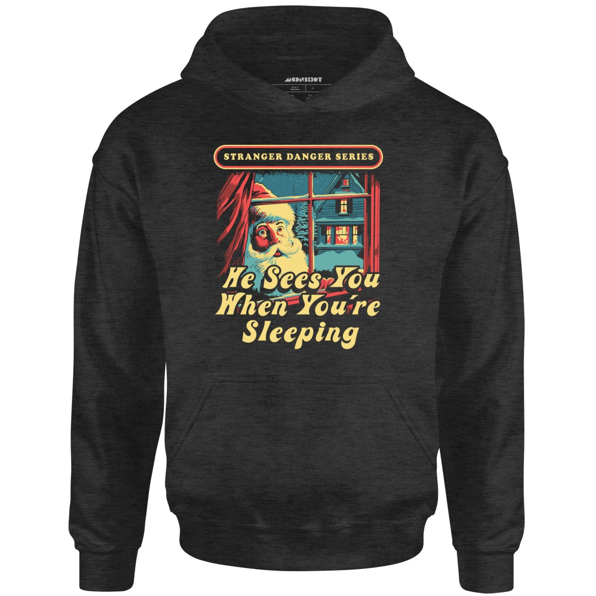 He Sees You When You're Sleeping - Unisex