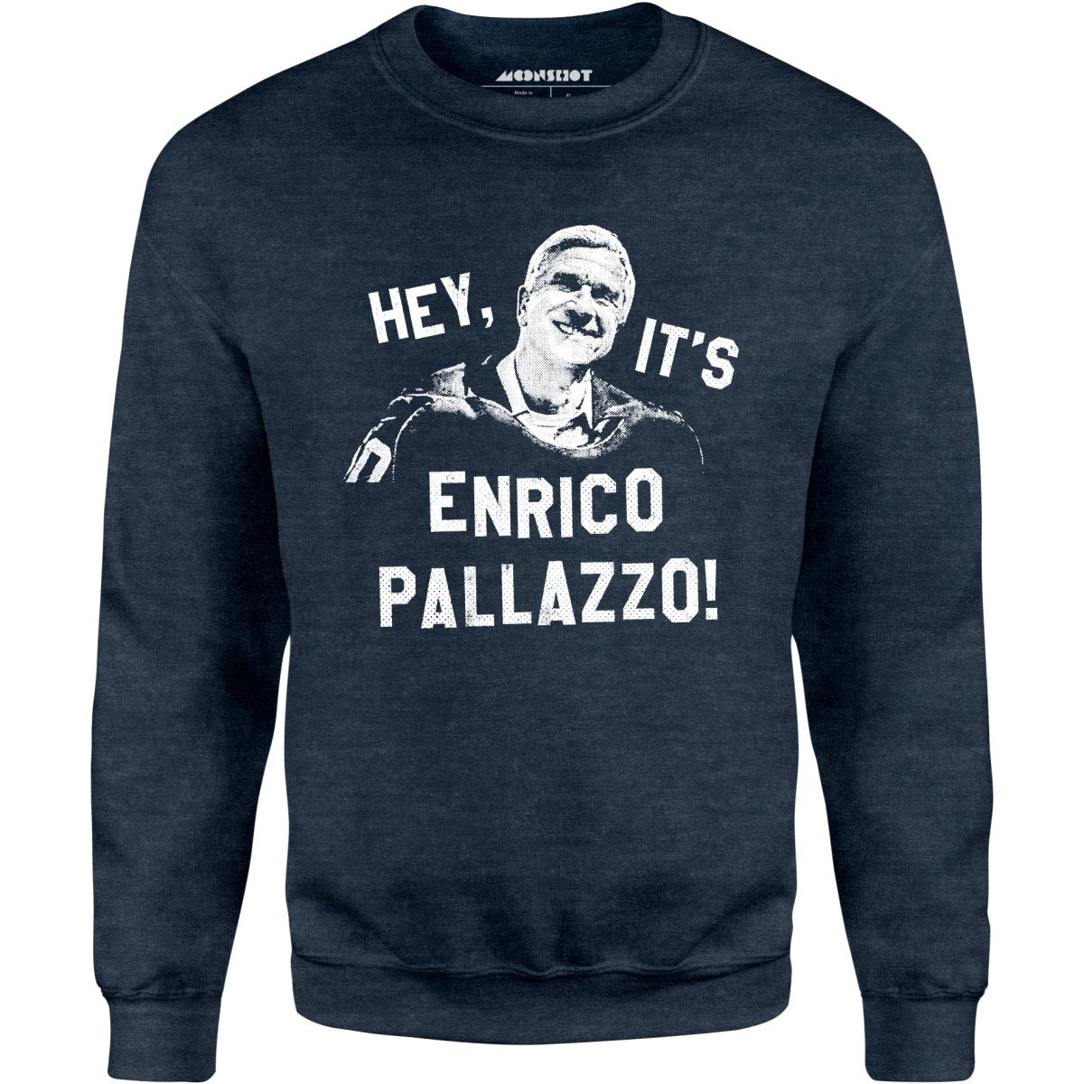Hey, It's Enrico Pallazzo! - Unisex